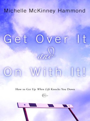 cover image of Get Over It and On with It